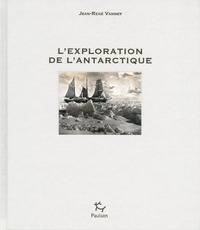 L'Exploration de l'Antarctique