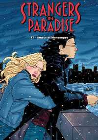 Strangers in Paradise T17 Amours et mensonges