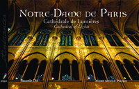 Notre-Dame de Paris. Cathédrale de Lumières