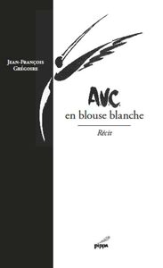 AVC - en blouse blanche
