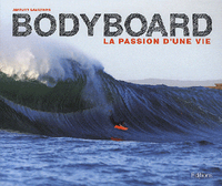 Bodyboard - La passion d'une vie