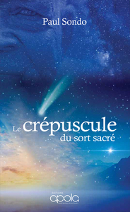 LE CREPUSCULE DU SORT SACRE