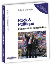 Rock & politique - l'impossible cohabitation