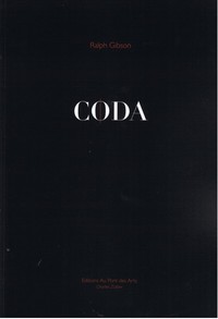 Ralph Gibson "coda"