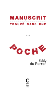 Manuscrit trouvé dans une poche, chroniq