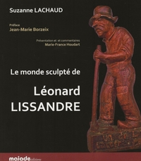 LE MONDE SCULPTE DE LEONARD LISSANDRE