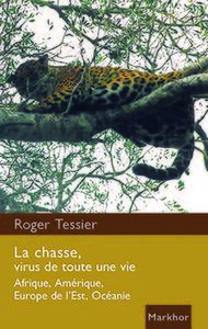 La chasse, virus de toute une vie