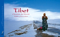 Tibet, chemins de liberté