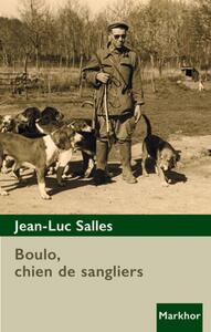 Boulo, chien de sangliers