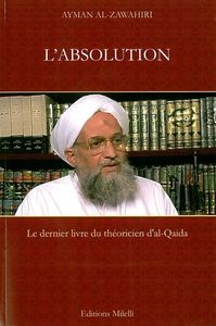 L' ABSOLUTION - DERNIER LIVRE DU THEORICIEN D'AL-QAIDA