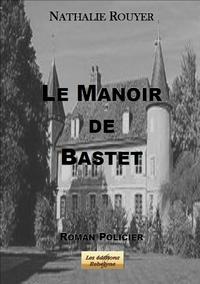 LE MANOIR DE BASTET