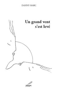 Un grand vent s’est levé