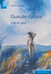 Gueule cassée - Lom ar Geol