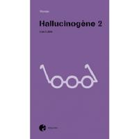 Hallucinogène - roman