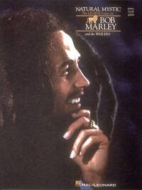 BOB MARLEY: NATURAL MYSTIC PIANO, VOIX, GUITARE