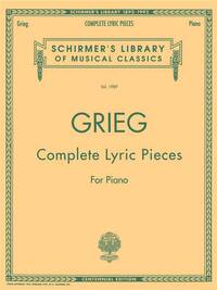 EDVARD GRIEG: COMPLETE LYRIC PIECES FOR PIANO PIANO