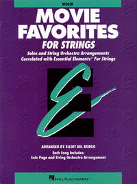 ESSENTIAL ELEMENTS - MOVIE FAVORITES FOR STRINGS VIOLON