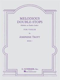 JOSEPHINE TROTT : MELODIOUS DOUBLE-STOPS - BOOK 1 - VIOLON