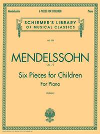 6 PIECES FOR CHILDREN, OP. 72