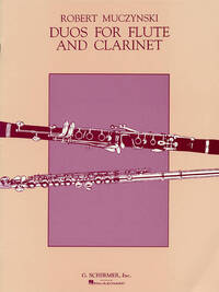 ROBERT MUCZYNSKI: DUOS FOR FLUTE AND CLARINET