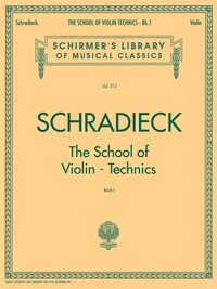 HENRY SCHRADIECK : SCHOOL OF VIOLIN TECHNICS - BOOK 1