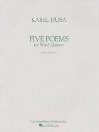 KAREL HUSA: FIVE POEMS FOR WIND QUINTET