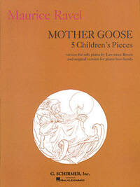 MAURICE RAVEL: MOTHER GOOSE - FIVE CHILDREN'S PIECES