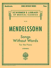 FELIX MENDELSSOHN: SONGS WITHOUT WORDS PIANO