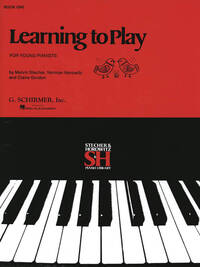 MELVIN STECHER/NORMAN HOROWITZ/CLAIRE GORDON: LEARNING TO PLAY FOR YOUNG PIANISTS - BOOK I PIANO