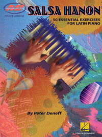 PETER DENEFF : SALSA HANON - 50 ESSENTIAL EXERCICES FOR LATIN PIANO