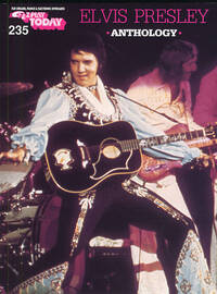 E-Z PLAY TODAY 235: ELVIS PRESLEY ANTHOLOGY