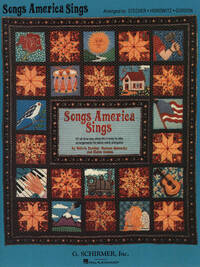 SONGS AMERICA SINGS: 121 EASY ARRANGEMENTS FOR PIANO/VOCAL/GUITAR