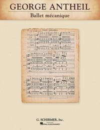 GEORGE ANTHEIL: BALLET MECANIQUE (STUDY SCORE) POCHE