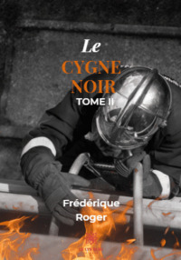 LE CYGNE NOIR - TOME II
