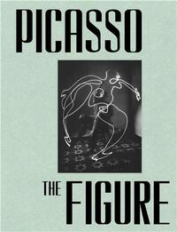 PICASSO: THE FIGURE /ANGLAIS