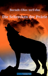 Die Schrecken der Prärie