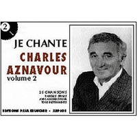 JE CHANTE AZNAVOUR VOL.2 --- PAROLES ET ACCORDS