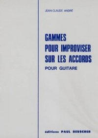 GAMMES POUR IMPROVISER SUR LES ACCORDS --- GUITARE