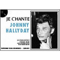 JE CHANTE HALLYDAY --- PAROLES ET ACCORDS