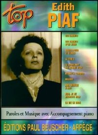 TOP PIAF --- CHANT, GUITARE OU PIANO