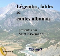 LEGENDES, FABLES & CONTES ALBANAIS
