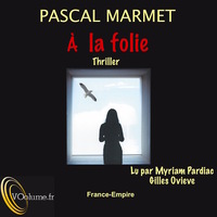 A LA FOLIE : THRILLER