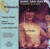AUNG SAN SUU KYI : LE JASMIN OU LA LUNE