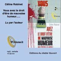 VOUS AVEZ LE DROIT D'ETRE DE MAUVAISE HUMEUR
