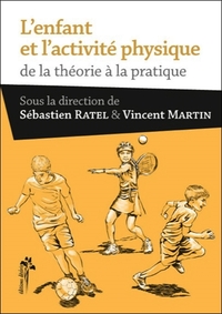 L'enfant et l'activité physique - de la théorie à la pratique