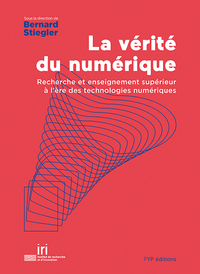 LA VERITE DU NUMERIQUE - LA RECHERCHE ET L'ENSEIGNEMENT SUPERIEUR