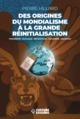 DES ORIGINES DU MONDIALISME A LA GRANDE REINITIALISATION - PAGANISME, ECOLOGIE, REPARATION, COVIDISM