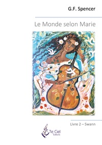 LE MONDE SELON MARIE - LIVRE 2 - SWANN