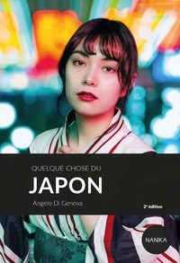 QUELQUE CHOSE DU JAPON - 2E EDITION