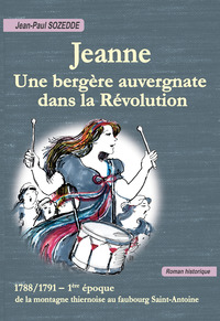 Jeanne, une bergère auvergnate dans la Révolution
